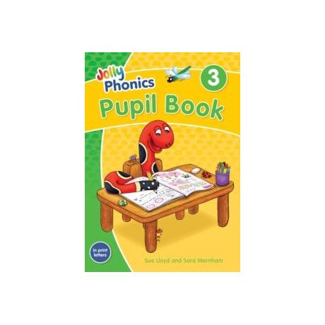 Jolly Phonics Pupil Book 3 : in Print Letters (British English Edition)