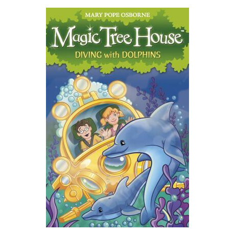 Magic Tree House 9: Diving With Dolphins