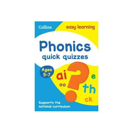Phonics Quick Quizzes Ages 5-7 : Ideal for Home Learning