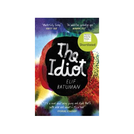 The Idiot : Shortlisted for the Womens Prize for Fiction