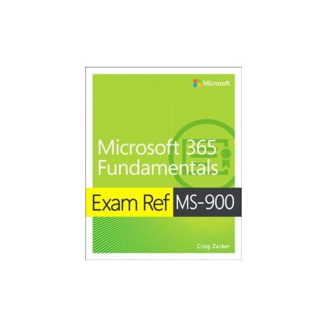 Exam ref ms-900 Microsoft 365 Fundamentals