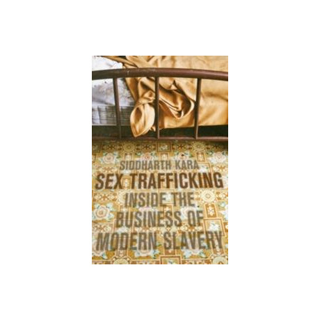 Sex Trafficking : Inside the Business of Modern Slavery