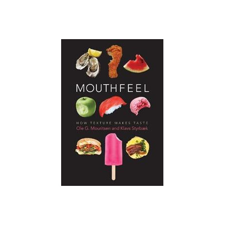 Mouthfeel : how Texture Makes Taste