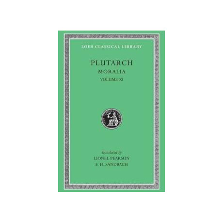Moralia, xi : on the Malice of Herodotus. Causes of Natural Phenomena Moralia, xi : on the Malice of Herodotus. Causes of Natural Phenomena