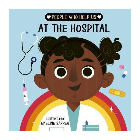 People who Help us: at the Hospital People who Help us: at the Hospital