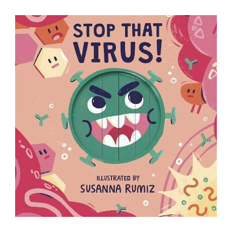 Stop That Virus! Stop That Virus!