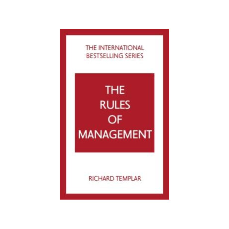 Rules of Management: a Definitive Code for Managerial Success Rules of Management: a Definitive Code for Managerial Success