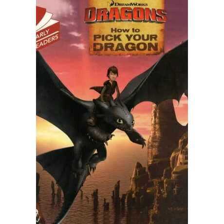 How to Train Your Dragon - how to Pick Your Dragon