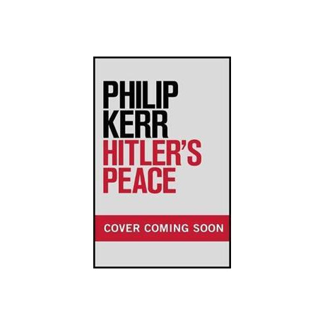 Hitler's Peace : Gripping Alternative History Thriller From a Global Bestseller