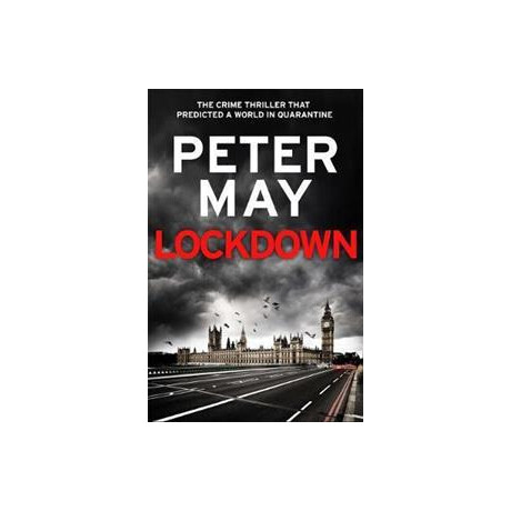 Lockdown : the Crime Thriller That Predicted a World in Quarantine
