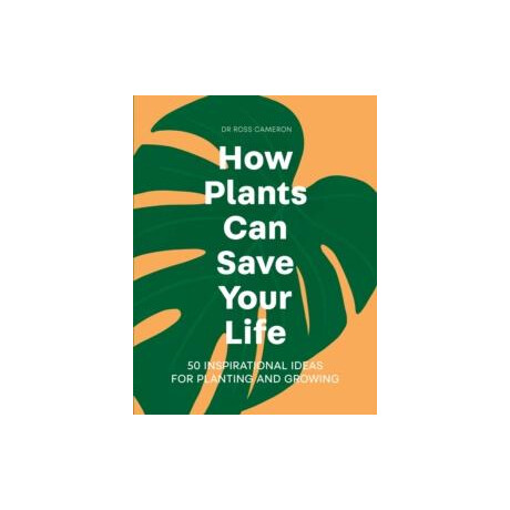 How Plants can Save Your Life