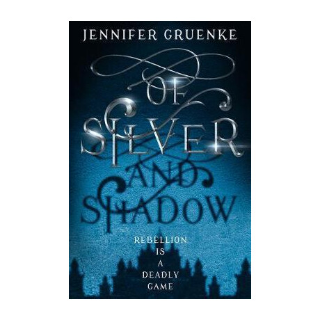 Of Silver and Shadow