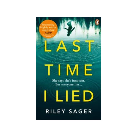 Last Time i Lied : the new York Times Bestseller Perfect for Fans of a. j. Finns the Woman in the Window