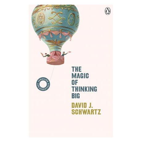 The Magic of Thinking big : (Vermilion Life Essentials)