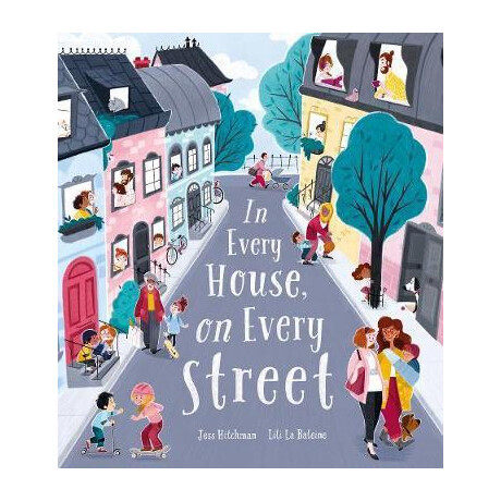 In Every House, on Every Street