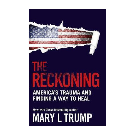 The Reckoning : America's Trauma and Finding a way to Heal