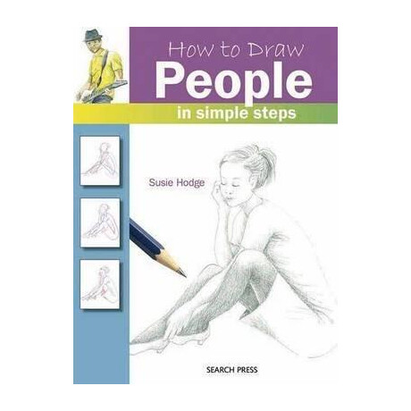 How to Draw: People : in Simple Steps How to Draw: People : in Simple Steps