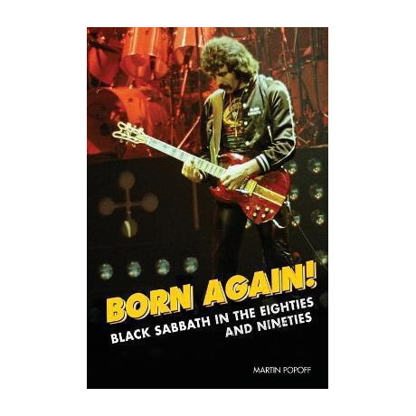 Born Again! : Black Sabbath in the Eighties & Nineties