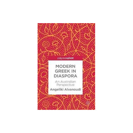 Modern Greek in Diaspora : an Australian Perspective