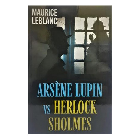 Arsene Lupin - Arsene Lupin vs Herlock Sholmes