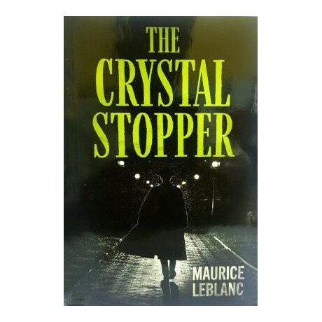 Arsene Lupin - the Crystal Stopper