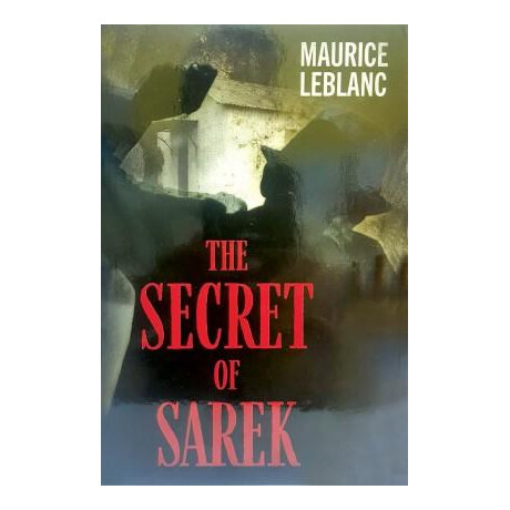 Arsene Lupin - the Secret of Sarek