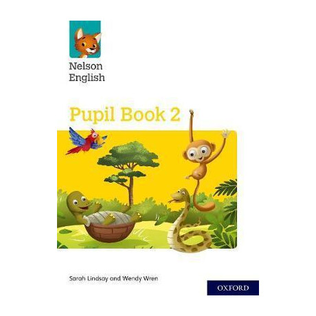 Nelson English: Year 2/primary 3: Pupil Book 2