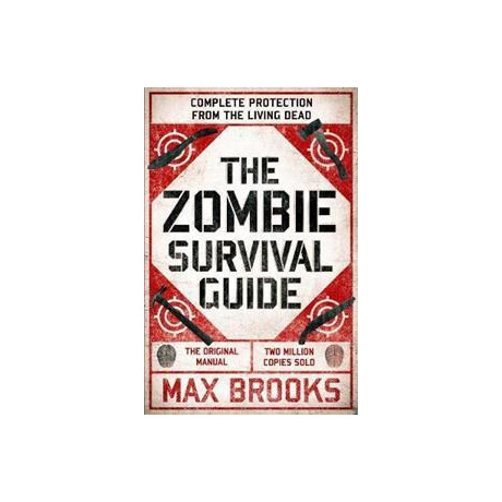 The Zombie Survival Guide : Complete Protection From the Living Dead