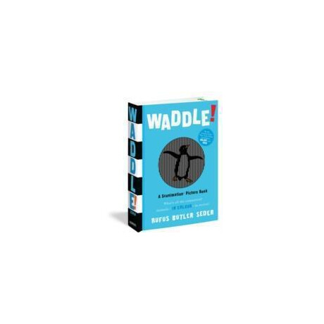 Waddle!