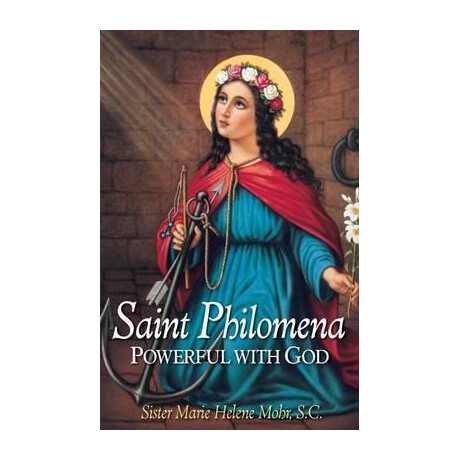 Saint Philomena : Powerful With god