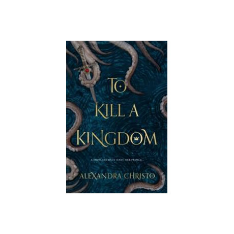 To Kill a Kingdom