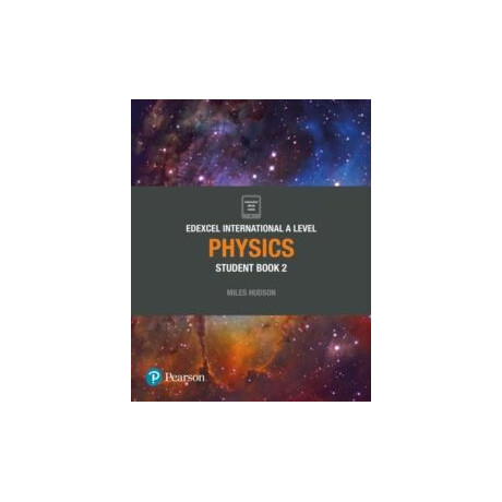Pearson Edexcel International a Level Physics Student Book
