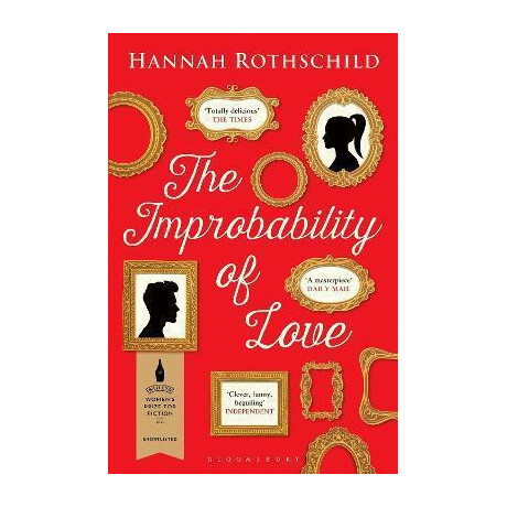The Improbability of Love : Shortlisted for the Baileys Women's Prize for Fiction 2016