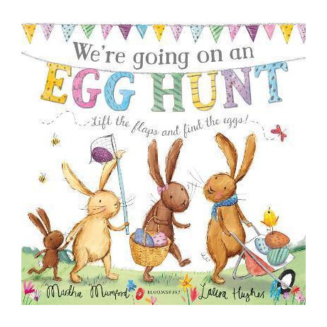 We're Going on an egg Hunt : a Lift-the-Flap Adventure