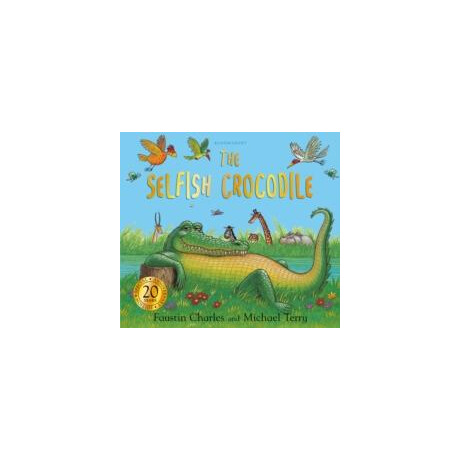 The Selfish Crocodile Anniversary Edition
