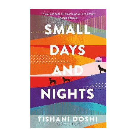 Small Days and Nights : Shortlisted for the Ondaatje Prize 2020