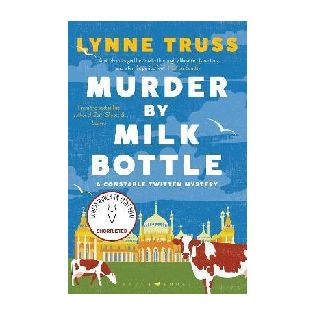 Murder by Milk Bottle : the Critically-Acclaimed Murder Mystery for Fans of the Thursday Murder Club