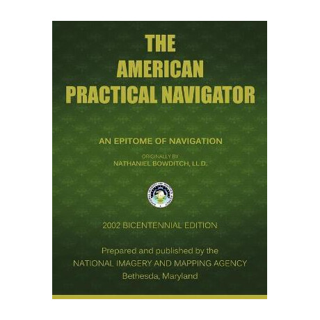 The American Practical Navigator : Bowditch