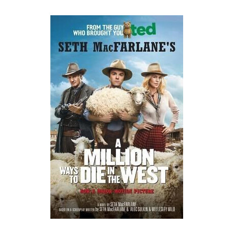 A Million Ways to die in the West