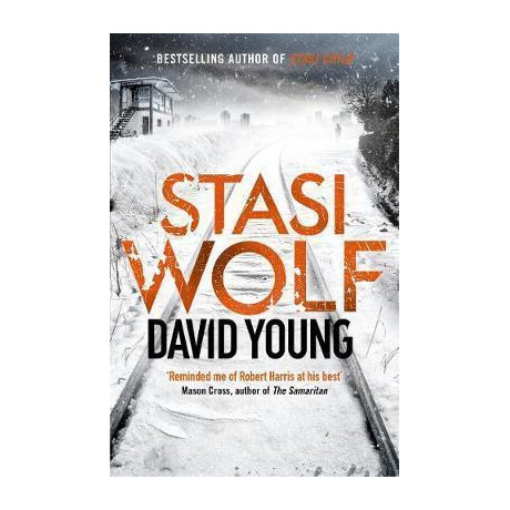 Stasi Wolf : a Gripping new Thriller for Fans of Child 44
