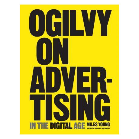Ogilvy on Advertising in the Digital age