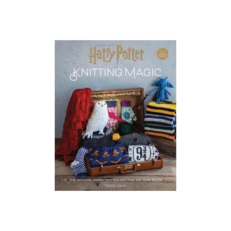 Harry Potter Knitting Magic : the Official Harry Potter Knitting Pattern Book