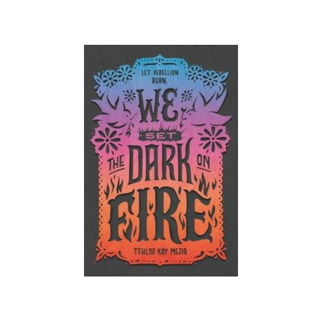 We set the Dark on Fire