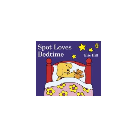 Spot Loves Bedtime