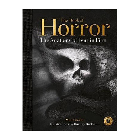 The Book of Horror : the Anatomy of Fear in Film