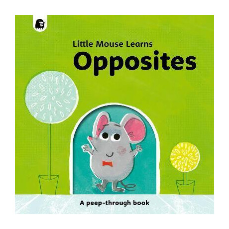 Opposites : a Peep-Through Book