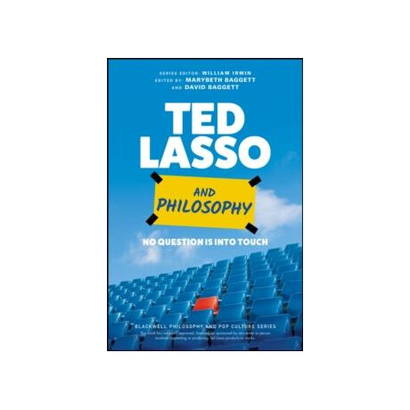 Ted Lasso and Philosophy