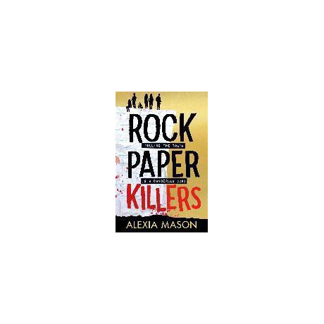 Rock Paper Killers : a Twisty, Page-Turning Thriller From a Major new Voice in ya