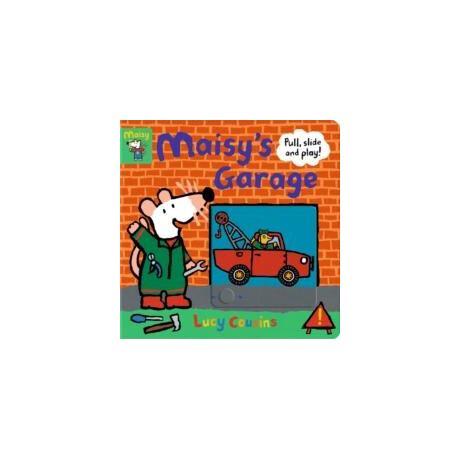 Maisy's Garage: Pull, Slide and Play!