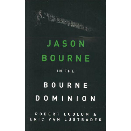 Robert Ludlum's the Bourne Dominion